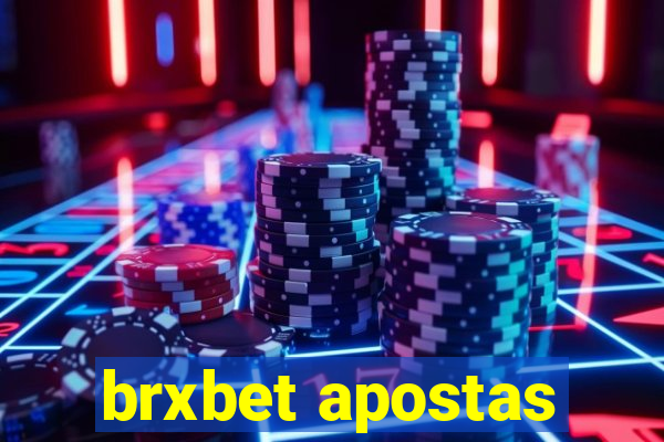 brxbet apostas